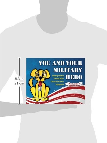 You and Your Military Hero: Building Positive Thinking Skills During Your Hero's Deployment,Used