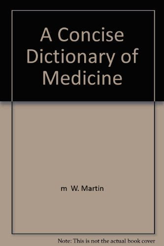 A concise dictionary of medicine,Used