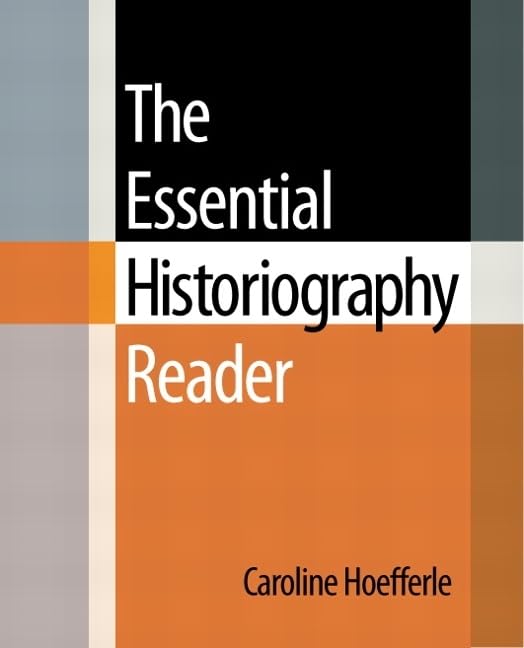 Essential Historiography Reader, The,Used