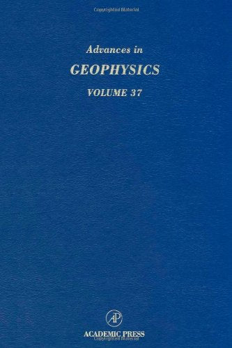 Advances In Geophysics, Vol. 37 (Volume 37)