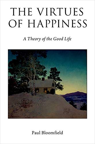 The Virtues of Happiness: A Theory of the Good Life (Oxford Moral Theory),Used