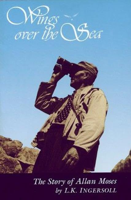 Wings Over The Sea: The Story Of Allan Moses,Used