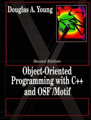 Object Oriented Programming with C++ and OSF/Motif,Used