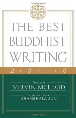 The Best Buddhist Writing 2010 (A Shambhala Sun Book),Used