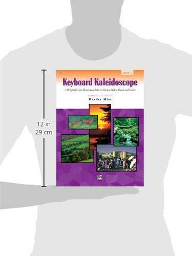 Keyboard Kaleidoscope, Bk 1: 7 Delightful Late Elementary Solos in Various Styles, Moods, and Colors,Used