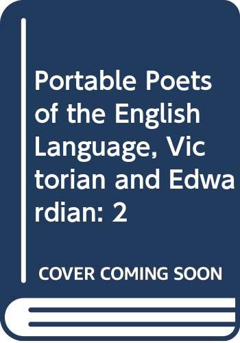 Portable Poets of the English Language, Victorian and Edwardian: 2,Used