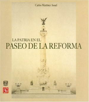 La patria en el Paseo de la Reforma (Tezontle) (Spanish Edition),Used