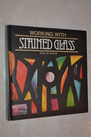 Working With Stained Glass,Used