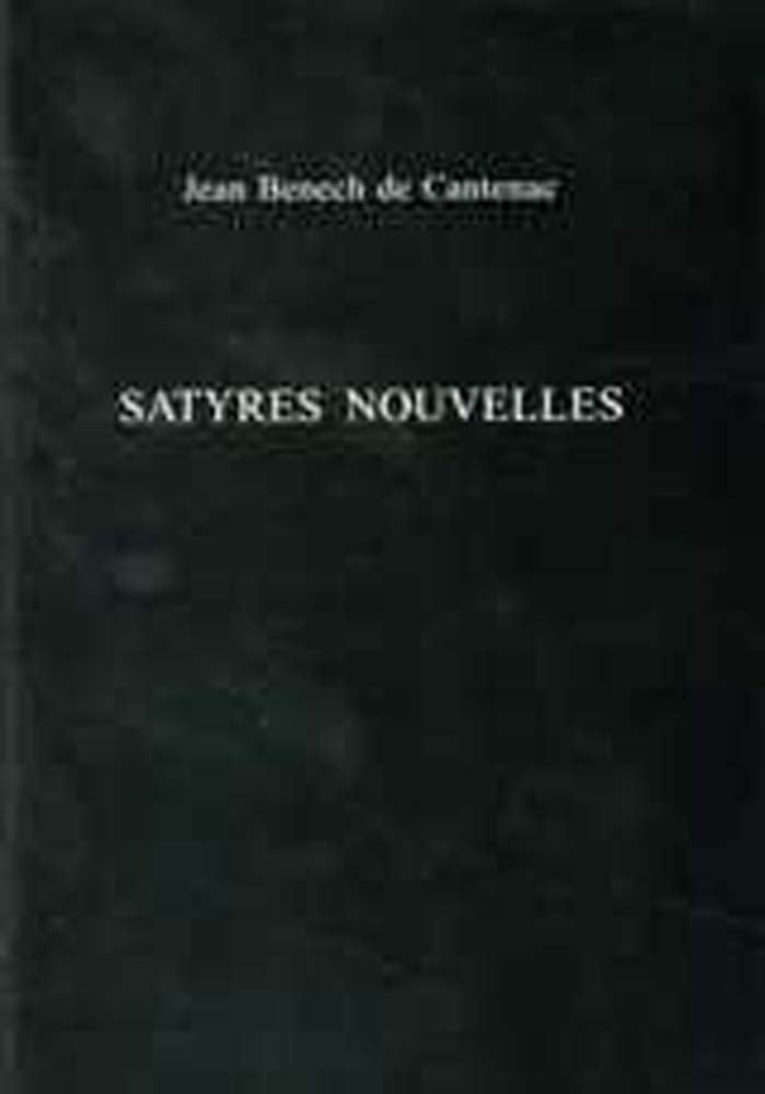 Satyres Nouvelles (Exeter French Texts),New