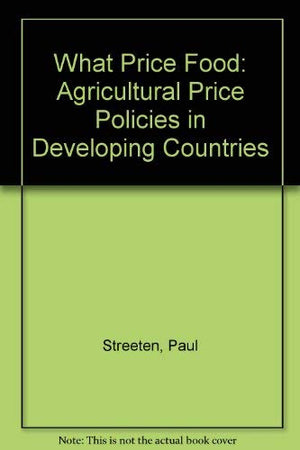 What Price Food: Agricultural Price Policies In Developing Countries-new