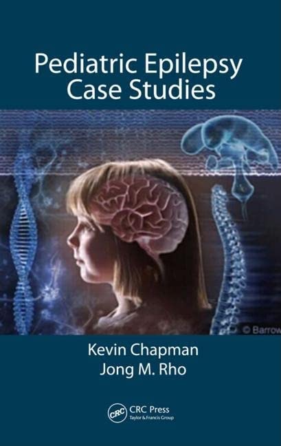 Pediatric Epilepsy Case Studies: From Infancy and Childhood through Adolescence,New