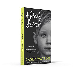 A Dark Secret: A compelling fostering memoir from the Sunday Times bestselling author,Used