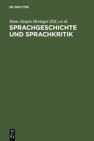 Sprachgeschichte und Sprachkritik: Festschrift fr Peter von Polenz zum 65. Geburtstag (German Edition),New