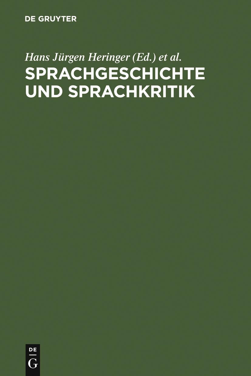 Sprachgeschichte und Sprachkritik: Festschrift fr Peter von Polenz zum 65. Geburtstag (German Edition),New