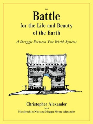 The Battle for the Life and Beauty of the Earth: A Struggle Between Two WorldSystems (Center for Environmental Structure, 16),Used