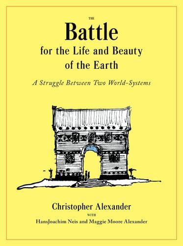 The Battle for the Life and Beauty of the Earth: A Struggle Between Two WorldSystems (Center for Environmental Structure, 16),Used