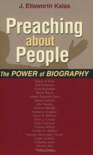 Preaching About People: The Power Of Biography,Used