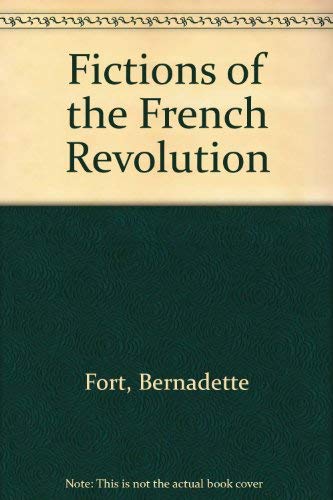 Fictions Of The French Revolution,Used
