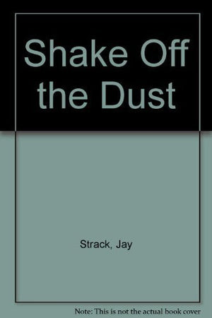 Shake Off the Dust,Used