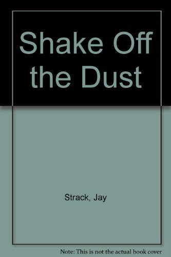 Shake Off the Dust,Used