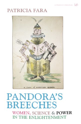 Pandora'S Breeches: Women, Science & Power In The Enlightenment,Used