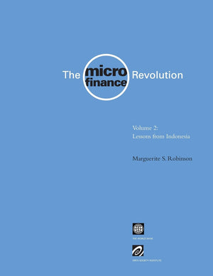 The Microfinance Revolution: Lessons from Indonesia (Micro Finance Revolution, Volume 2),New