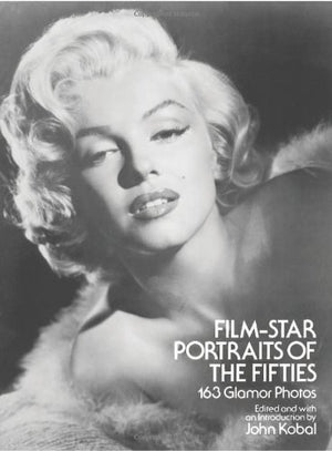 Filmstar Portraits Of The Fifties: 163 Glamor Photos,Used