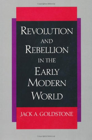 Revolution And Rebellion In The Early Modern World