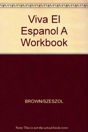 A Workbook for Viva el Espanol,Used