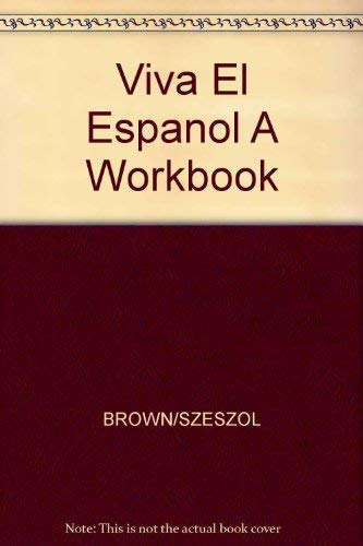 A Workbook for Viva el Espanol,Used