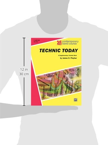 Technic Today, Part 1: Eflat Alto Saxophone (Contemporary Band Course, Part 1),Used