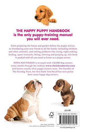 The Happy Puppy Handbook: Your Definitive Guide to Puppy Care and Early Training,Used