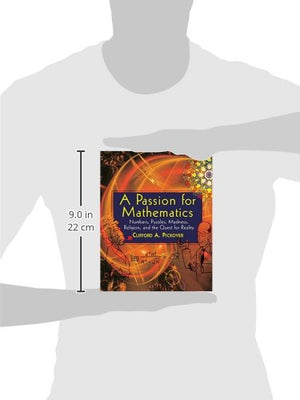 A Passion for Mathematics: Numbers, Puzzles, Madness, Religion, and the Quest for Reality,Used