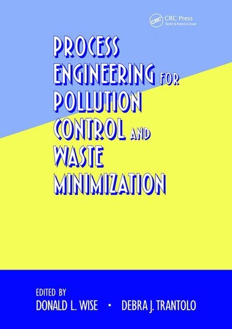Process Engineering for Pollution Control and Waste Minimization (Environmental Science & Pollution),Used