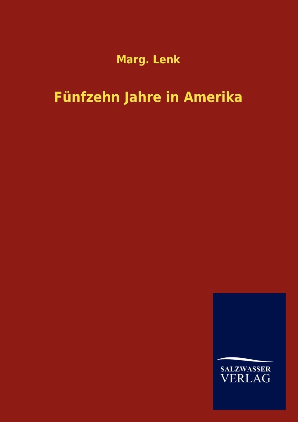 Fnfzehn Jahre in Amerika (German Edition),Used