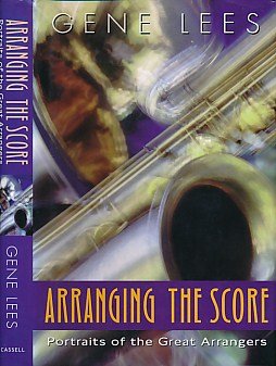 Arranging the Score: Portraits of the Great Arrangers,Used