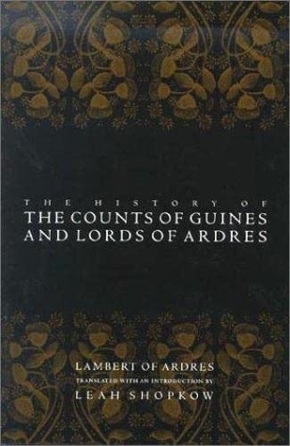 The History of the Counts of Guines and Lords of Ardres (The Middle Ages Series),Used