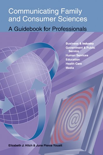 Communicating Family and Consumer Sciences: A Guidebook for Professionals,Used