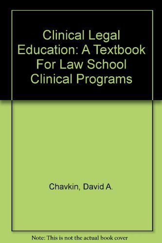 Clinical Legal Education: A Textbook For Law School Clinical Programs,Used