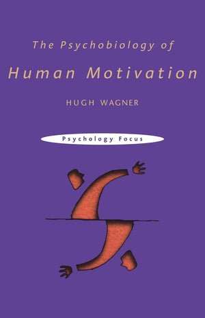 The Psychobiology of Human Motivation (Psychology Focus),Used