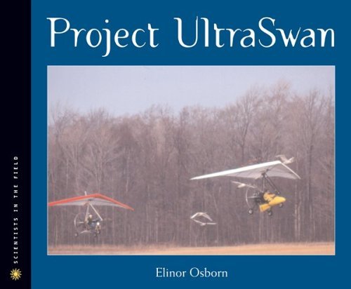 Project Ultraswan (Scientists in the Field Series),Used