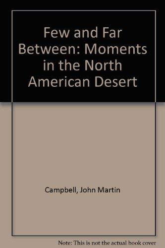 Few and Far Between: Moments in the North American Desert,Used