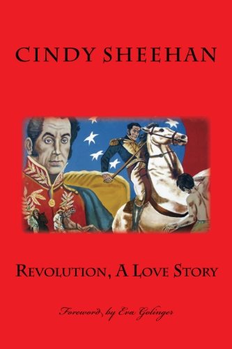 Revolution, A Love Story: A Better World is Possible,New