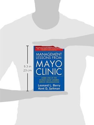Management Lessons from Mayo Clinic: Inside One of the Worlds Most Admired Service Organizations,Used