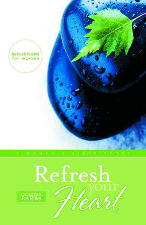 Refresh Your Heart: A Women's Bible Study,Used