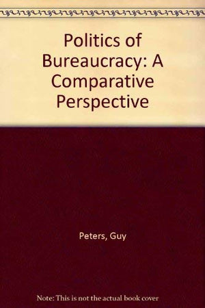 The Politics of Bureaucracy