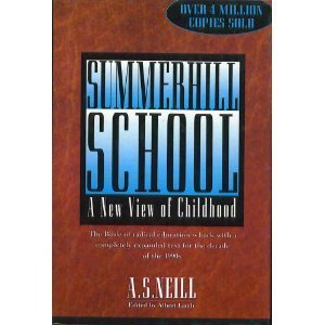 Summerhill School: A New View of Childhood,Used
