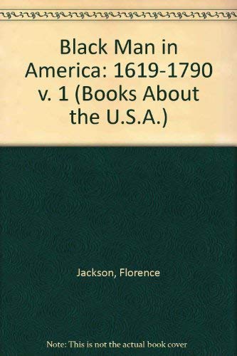 The Black man in America, 16191790,,Used