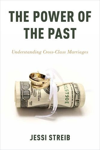 The Power of the Past: Understanding CrossClass Marriages,Used