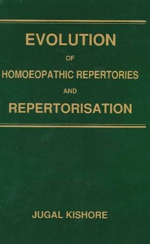 Evolution of Homoeopathic Repertories & Repertorisation,Used